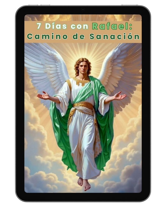 7 Días con Rafael: Camino de Sanación